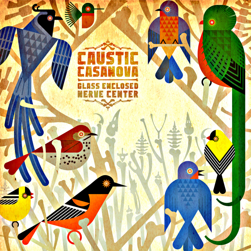 Caustic Casanova - Glass Enclosed Nerve Center CD Digisleeve 